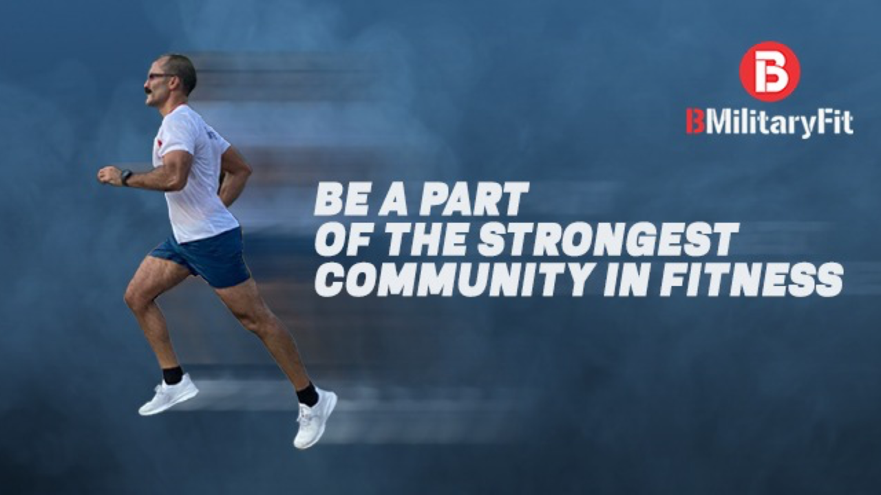 Runner in white T‑shirt on blue background with text “Be a part of the strongest community in fitness” and BMilitaryFit logo